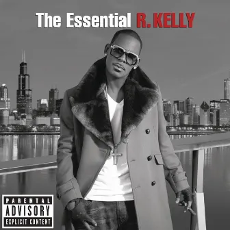 The Essential R. Kelly by R. Kelly