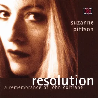 Resolution: A Remembrance of John Coltrane by Suzanne Pittson