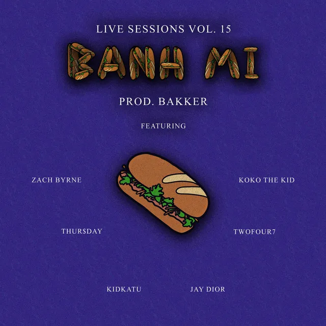 Banh Mi Cypher - Live Sessions Vol. 15