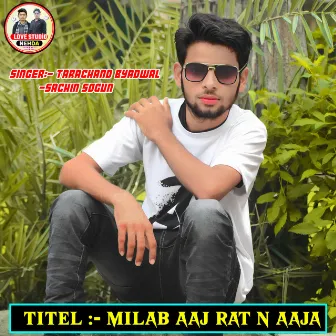 Milab Aaj Rat N Aaja by 