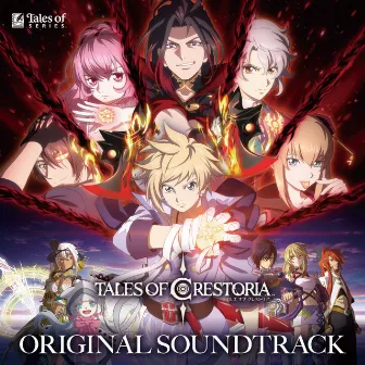 TALES OF CRESTORIA ORIGINAL SOUNDTRACK by テイルズ オブ シリーズ SOUND TEAM