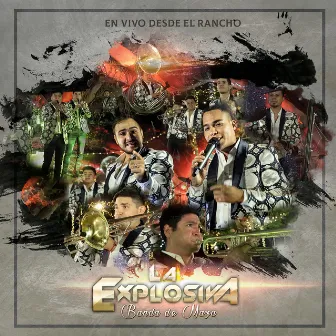 En Vivo Desde El Rancho by La Explosiva Banda de Maza