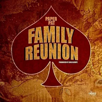 Family Reunion - Single by Paper Pat