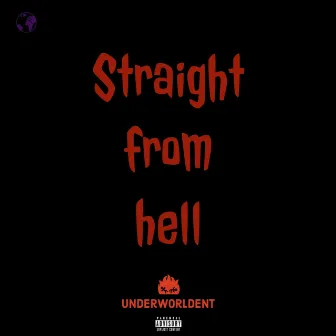 Straight from hell by Young oga