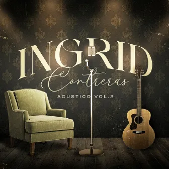 Acústico, Vol. 2 by Ingrid Contreras