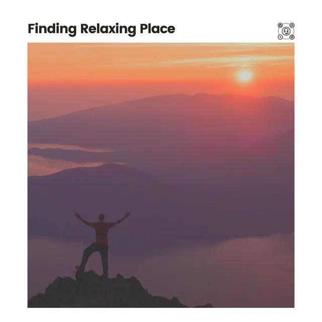 Finding Relaxing Place