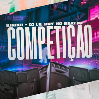 Competição by Lil Boy no Beat