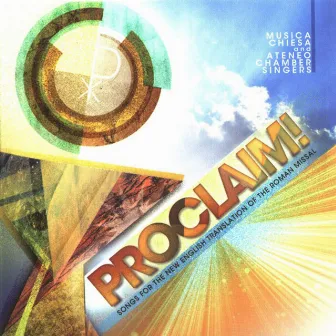 Proclaim! Songs for the New English Translation of the Roman Missal by Musica Chiesa