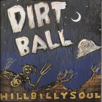 Hillbilly Soul by Dirtball