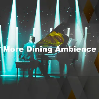 More Dining Ambience by Happy Dinner Music