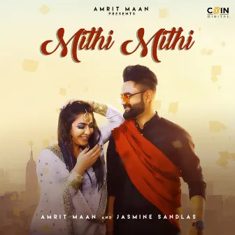 MIthi Mithi by Amrit Maan