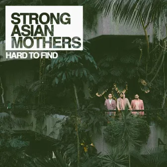 Hard to Find by Strong Asian Mothers