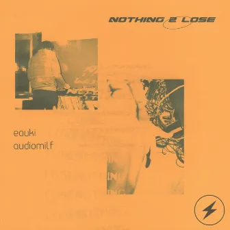 Nothing 2 Lose by AUDIOMiLF