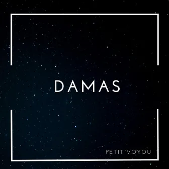 Damas by Petit Voyou