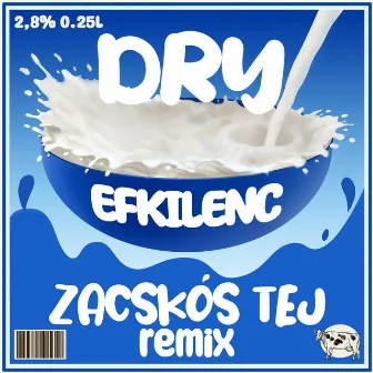 Zacskós tej (efkilenc Remix Bonus track) by Efkilenc