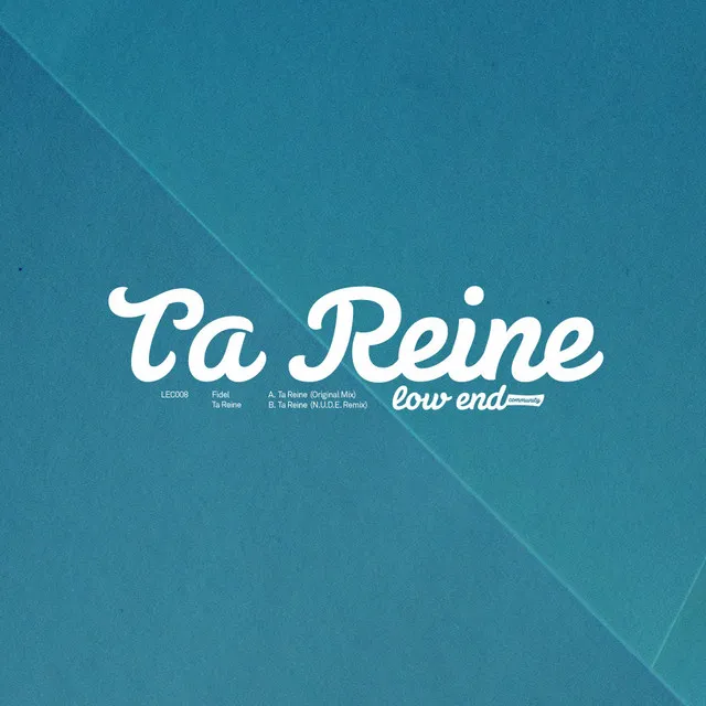 Ta Reine - Original Mix