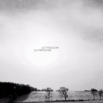 DJ Freedom - Single by Dj Freedom