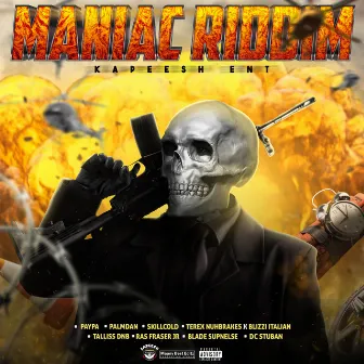 Maniac Riddim by kapeesh ent