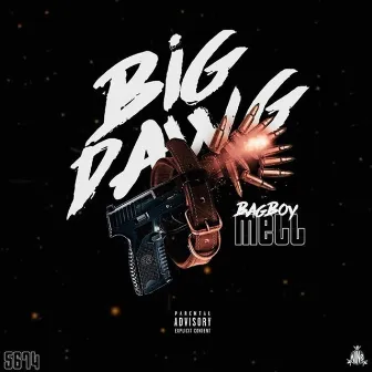 Big Dawg by BagBoy Mell