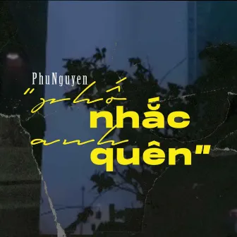 Phố Nhắc Anh Quên by PhuNguyen