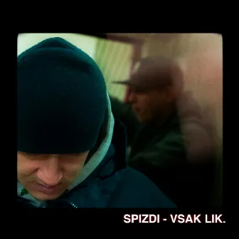 Vsak Lik by Spizdi