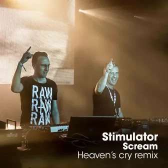 Scream (Heaven's Cry Mix) by Stimulator