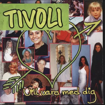 Vill vara med dig by Tívolí