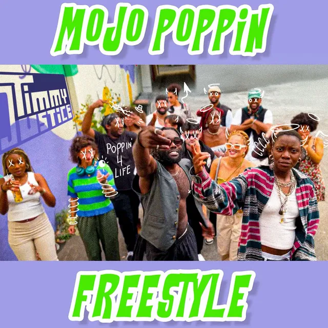 Mojo Poppin Freestyle