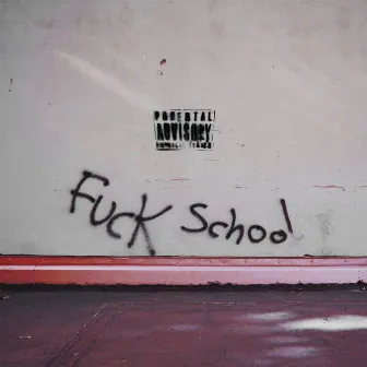 Fuck School by Gothboybrooks