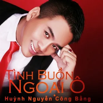 Tình Buồn Ngoại Ô by Huỳnh Nguyễn Công Bằng