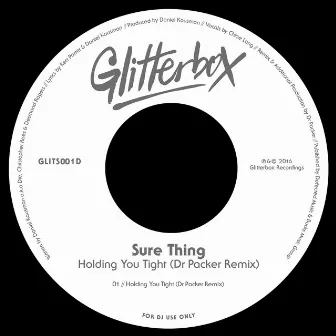 Holding You Tight (Dr Packer Remix) by Sure Thing