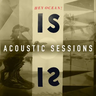 IS (Acoustic Sessions) by Hey Ocean!