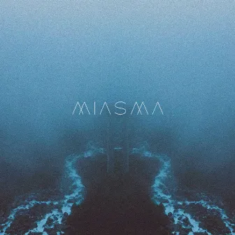 Miasma by Saiga