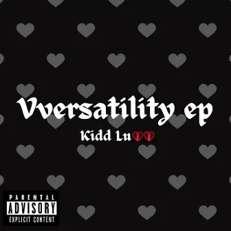 Vversatility EP by Kidd Luvv