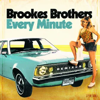 Every Minute (Remixes) by Brookes Brothers