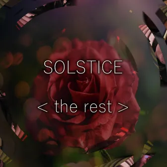 The Rest by Solstice