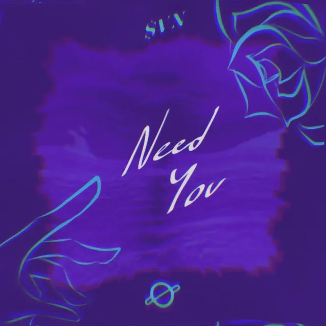 Need You