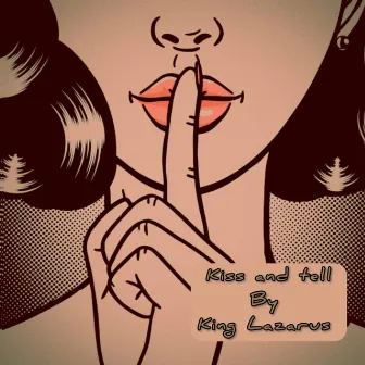 Kiss and Tell by Unknown Artist