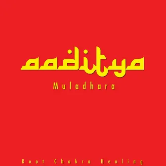 Muladhara (Root Chakra Healing) by Aaditya