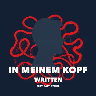 In meinem Kopf by Written