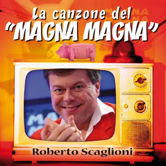 La canzone del Magna Magna by Roberto Scaglioni