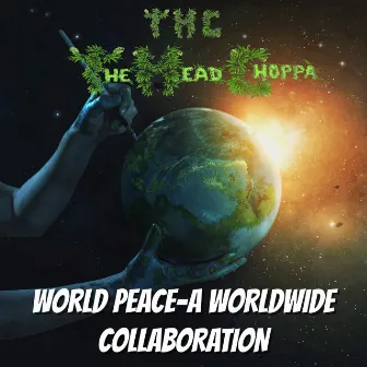 World Peace by T.H.C. The Head Choppa