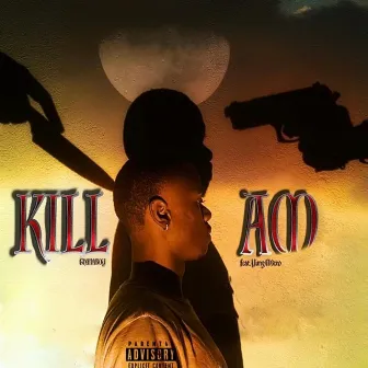 Kill Am by GhanaBoy