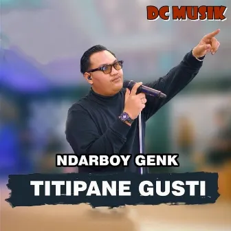 Titipane Gusti by DC MUSIK