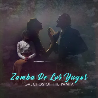 Zamba de los yuyos by Gauchos Of The Pampa