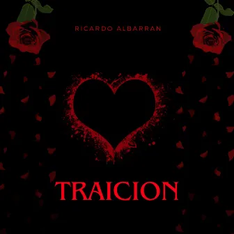 Traicion by Ricardo Albarran