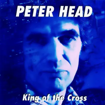 The King Of The Cross by Peter Head