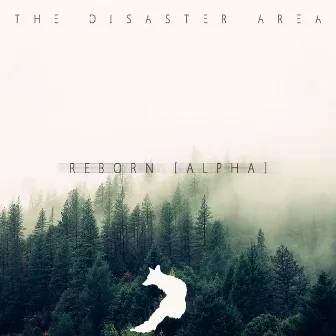 Reborn (Alpha) by The Disaster Area