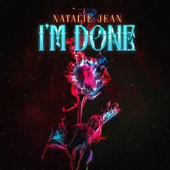 I'm Done by Natalie Jean