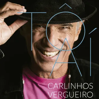 Tô Aí by Carlinhos Vergueiro